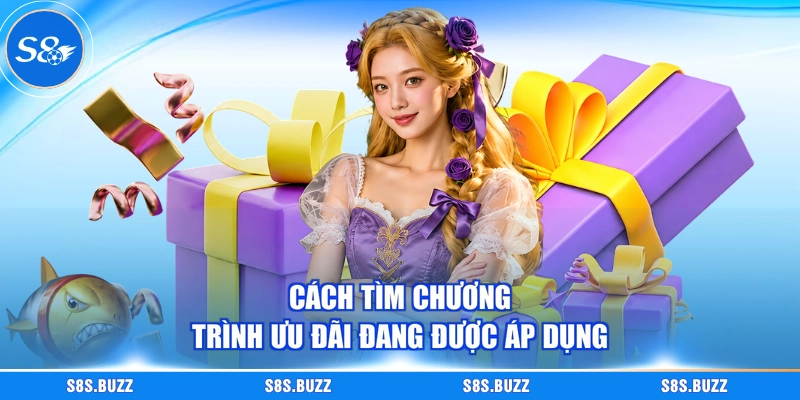 Cách tìm chương trình ưu đãi đang được áp dụng