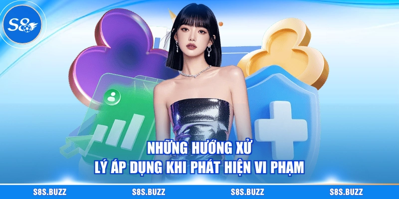 Những hướng xử lý áp dụng khi phát hiện vi phạm